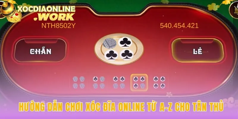 Hướng dẫn chơi xóc đĩa online theo lộ trình 4 bước đơn giản