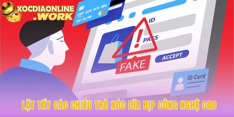 Xóc đĩa bịp công nghệ cao phơi bày các thiết bị gian lận tinh vi