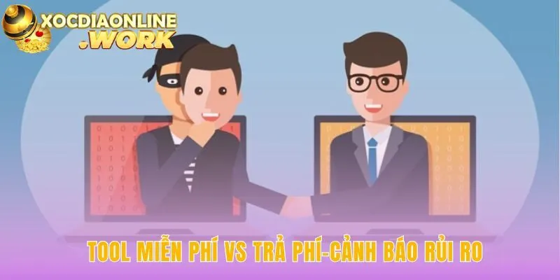 Tool xóc đĩa miễn phí và trả phí đều tiềm ẩn nguy cơ cao